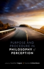 Image for Purpose and Procedure in Philosophy of Perception
