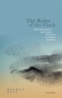 Image for Rules of the Flock: Self-Organization and Swarm Structure in Animal Societies