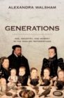 Image for Generations: Age, Ancestry, and Memory in the English Reformations