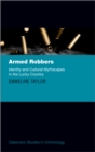 Image for Armed Robbers: Identity and Cultural Mythscapes in the Lucky Country