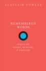 Image for Remembered Words: Essays on Genre, Realism, and Emblems