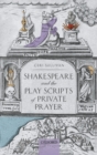 Image for Shakespeare and the Play Scripts of Private Prayer