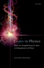 Image for Essays in physics: thirty-two thoughtful essays on topics in undergraduate-level physics