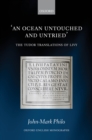 Image for Ocean Untouched and Untried: The Tudor Translations of Livy