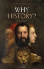 Image for Why History?: A History