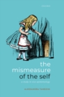 Image for Mismeasure of the Self: A Study in Vice Epistemology