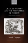 Image for Charles Dickens and the Properties of Fiction: The Lodger World