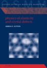 Image for Physics of Elasticity and Crystal Defects