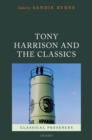 Image for Tony Harrison and the Classics