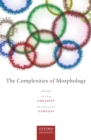 Image for Complexities of Morphology