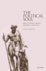 Image for Political Soul: Plato on Thumos, Spirited Motivation, and the City