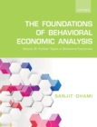 Image for Foundations of Behavioral Economic Analysis: Volume VII: Topics in Behavioral Economics