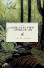 Image for Gene&#39;s-Eye View of Evolution