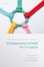 Image for Communicating With Data: The Art of Writing for Data Science