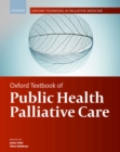 Image for Oxford Textbook of Public Health Palliative Care
