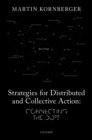 Image for Strategies for distributed and collective action: connecting the dots