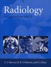 Image for Radiology  : a case-book for the MRCP