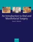 Image for An Introduction to Oral and Maxillofacial Surgery