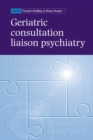 Image for Geriatric Consultation Liaison Psychiatry