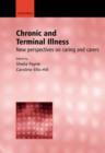 Image for Chronic and terminal illness  : new perspectives on caring and carers