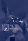 Image for Delirium in old age