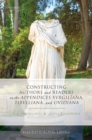 Image for Constructing Authors and Readers in the Appendices Vergiliana, Tibulliana, and Ouidiana