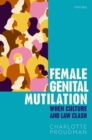 Image for Female Genital Mutilation: When Culture and Law Clash