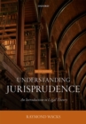 Image for Understanding Jurisprudence: An Introduction to Legal Theory