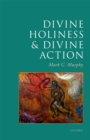 Image for Divine Holiness and Divine Action