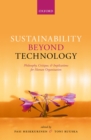 Image for Sustainability Beyond Technology: Philosophy, Critique, and Implications for Human Organization