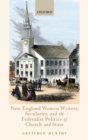 Image for New England Women Writers, Secularity, and the Federalist Politics of Church and State