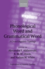Image for Phonological Word and Grammatical Word: A Cross-Linguistic Typology