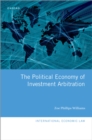 Image for Political Economy of Investment Arbitration