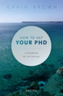 Image for How to Get Your PhD: A Handbook for the Journey