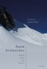 Image for Snow Avalanches: Beliefs, Facts, and Science