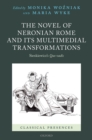 Image for Novel of Neronian Rome and Its Multimedial Transformations: Sienkiewicz&#39;s Quo Vadis