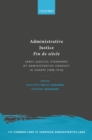 Image for Administrative Justice Fin De Siecle: Early Judicial Standards of Administrative Conduct in Europe (1890-1910)