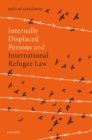 Image for Internally Displaced Persons and International Refugee Law