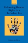 Image for Reframing Human Rights in a Turbulent Era