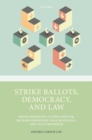Image for Strike Ballots, Democracy, and Law