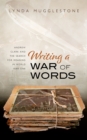 Image for Writing a War of Words: Andrew Clark and the Search for Meaning in World War One