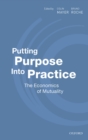 Image for Putting Purpose Into Practice: The Economics of Mutuality