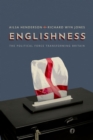Image for Englishness: The Political Force Transforming Britain
