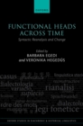 Image for Functional Heads Across Time: Syntactic Reanalysis and Change : 49
