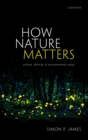 Image for How Nature Matters: Culture, Identity, and Environmental Value