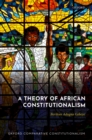 Image for Theory of African Constitutionalism