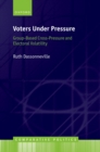 Image for Voters Under Pressure: Group-Based Cross-Pressure and Electoral Volatility