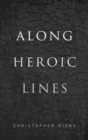 Image for Along Heroic Lines