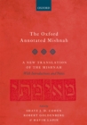 Image for The Oxford Annotated Mishnah: A New Translation of the Mishnah With Introductions and Notes