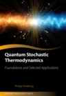 Image for Quantum Stochastic Thermodynamics: Foundations and Selected Applications